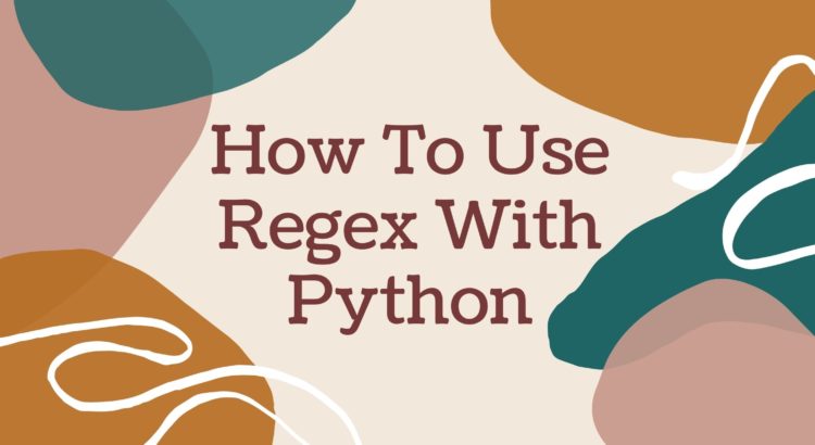 How To Use Regex With Python