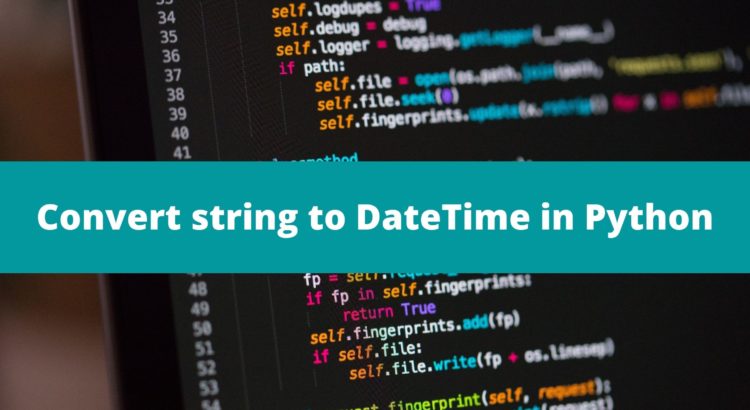 Convert string to DateTime in Python