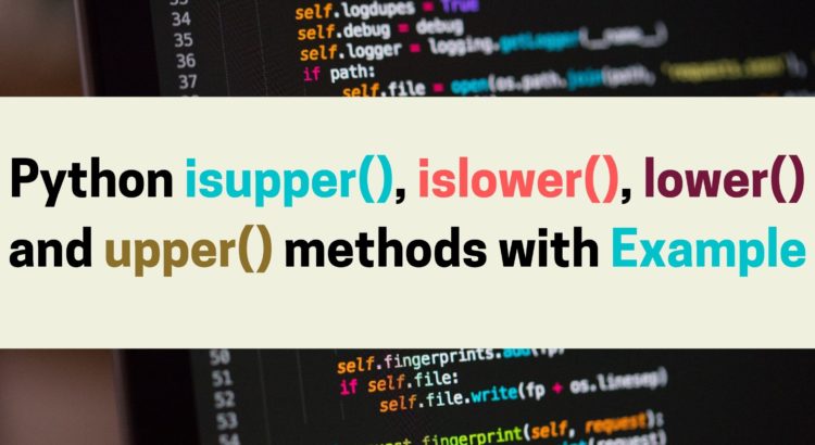 isupper-islower-lower-upper-python