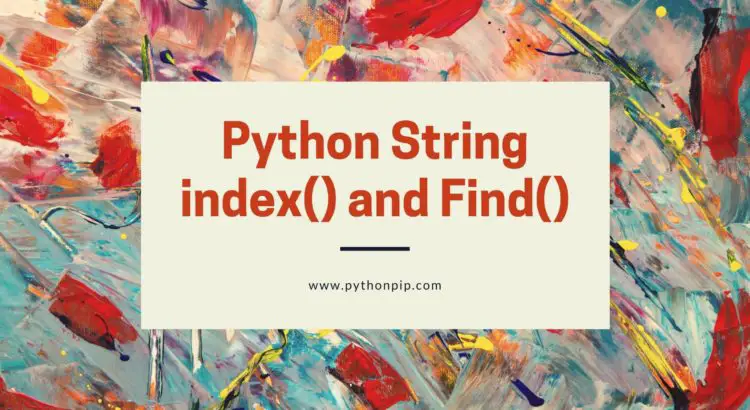 Python String index and Find()
