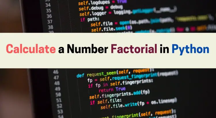 Calculate-a-Number-Factorial-in-Python