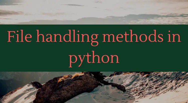 File handling methods