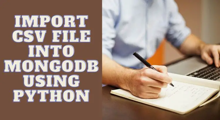 Import CSV File into MongoDB using Python