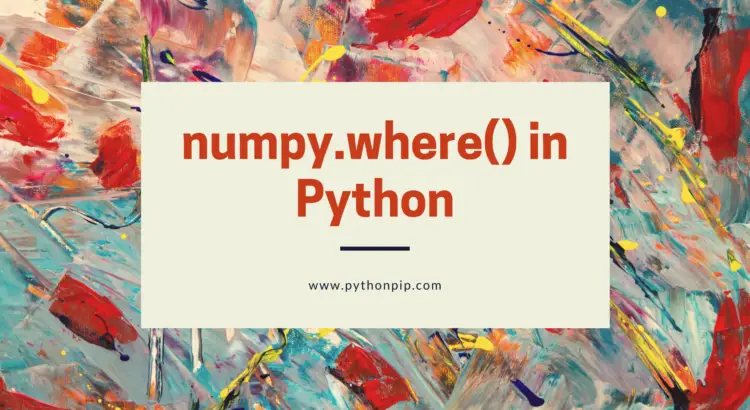 numpy.where() in Python