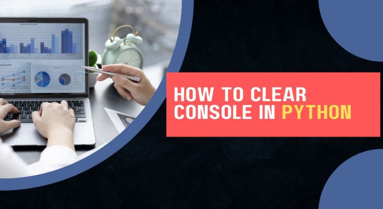 How to Clear Console in Python